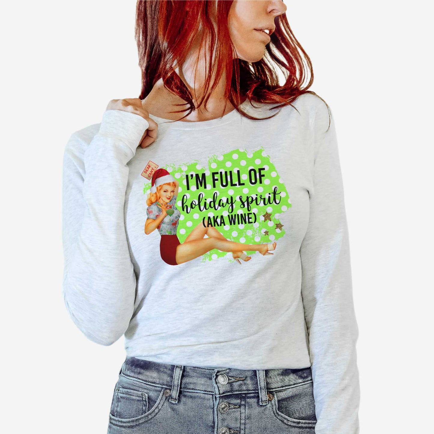 Full of the Holiday Spirit (aka Wine) - Adult Unisex Long Sleeve Tee