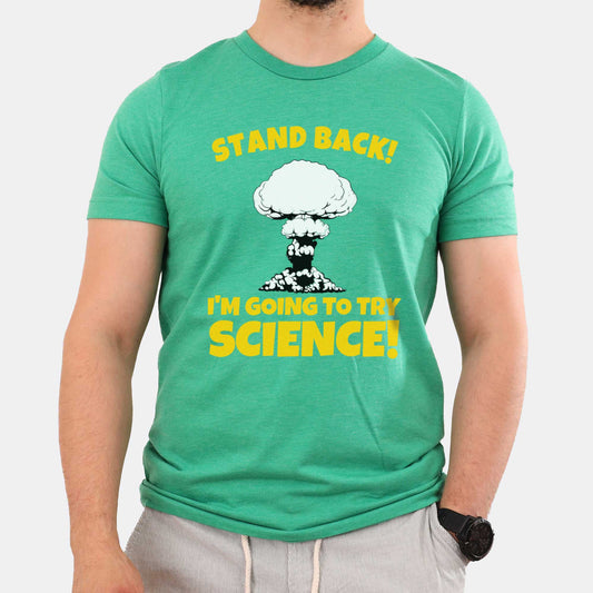 Stand Back! I'm Going to Try Science! - Adult Unisex Jersey Crew Tee