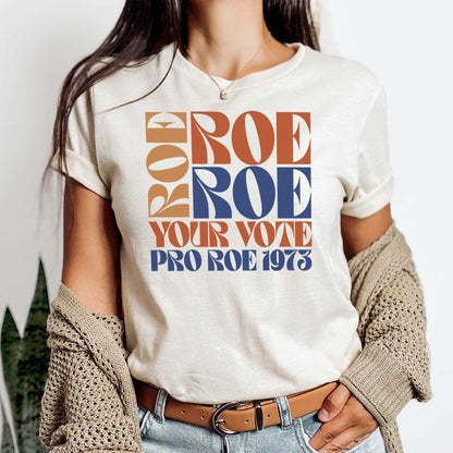 Roe Roe Roe Your Vote - Adult Unisex Jersey Crew Tee