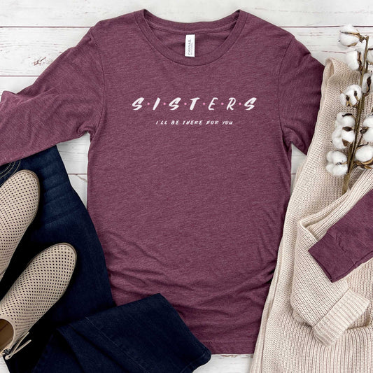 Sisters - Adult Unisex Long Sleeve Tee