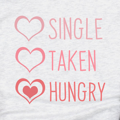 Single, Taken or Hungry - Adult Unisex Fleece Raglan Sweatshirt