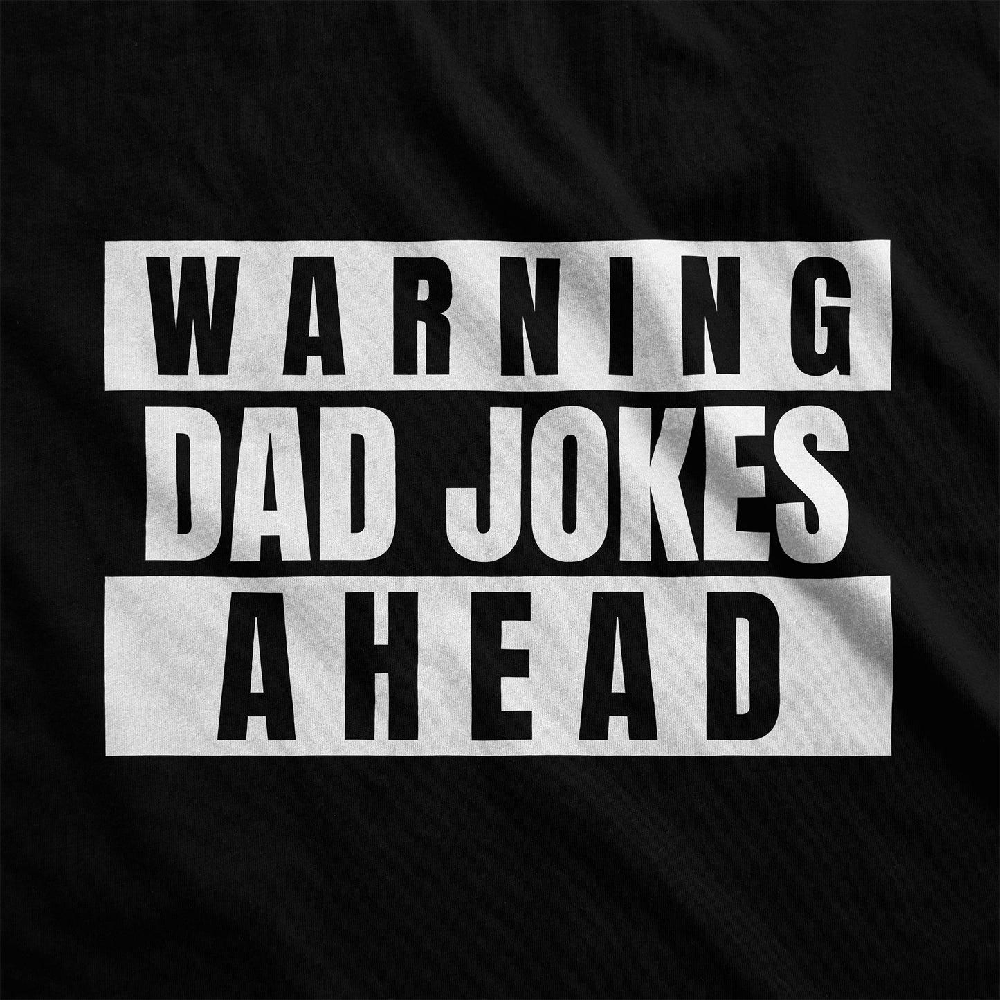 Warning Dad Jokes Ahead, Funny - Adult Unisex Jersey Crew Tee