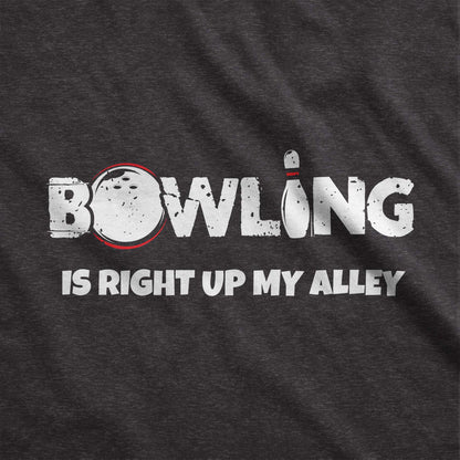 A dark grey heather Bella Canvas swatch that says bowling is right up my alley with a bowling ball and pin.