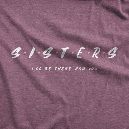 Sisters - Adult Unisex Long Sleeve Tee