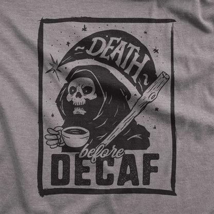 A storm gray Bella Canvas swatch featuring the grim reaper drinking a cup of coffee with the words Death before decaf