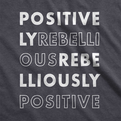 Positively Rebellious - Women’s Cotton/Poly Football Tee