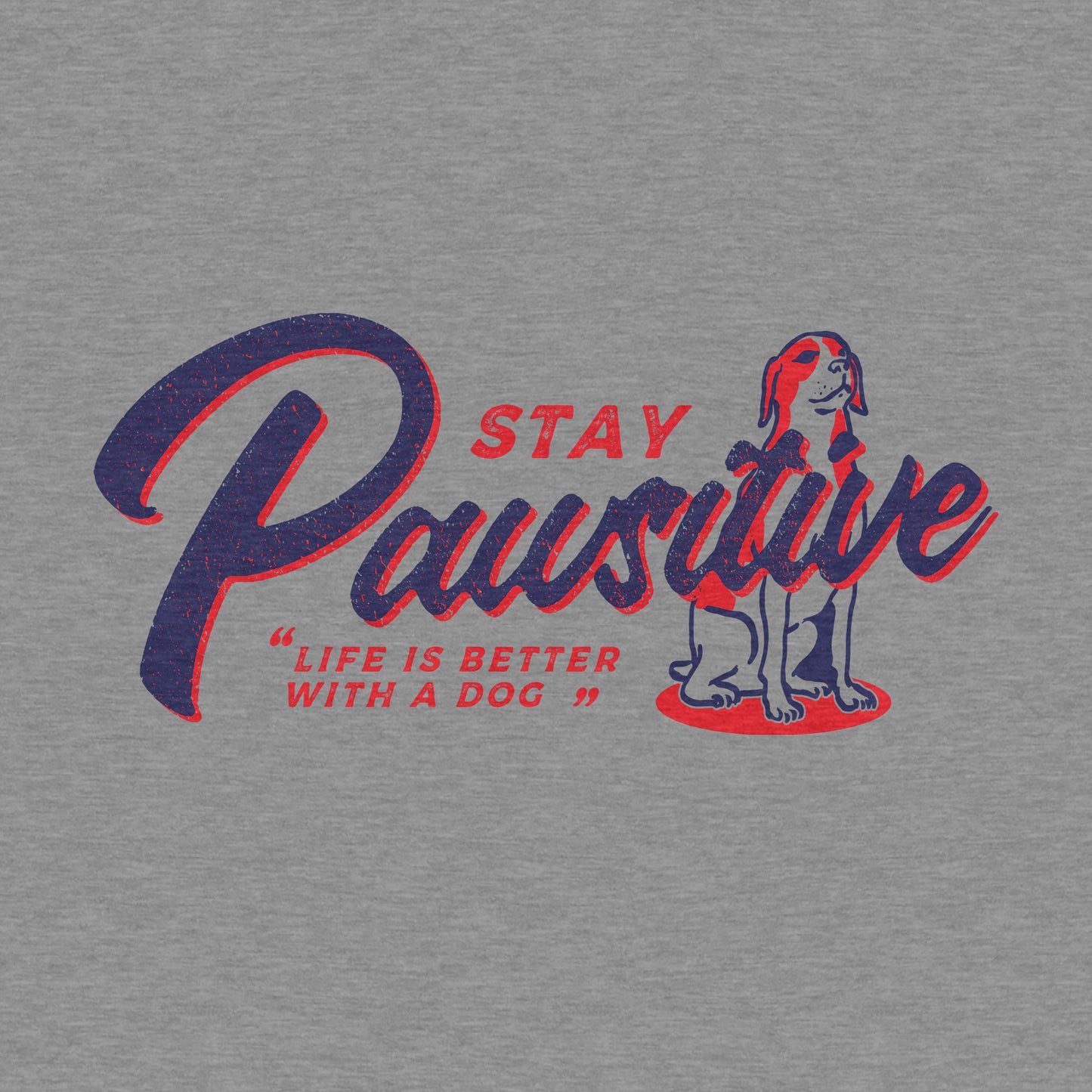 Stay Pawsitive - Men's Cotton/Poly Tee