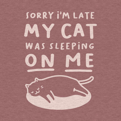 My Cat Was Sleeping on Me - Women's Relaxed Cotton/Poly Tee