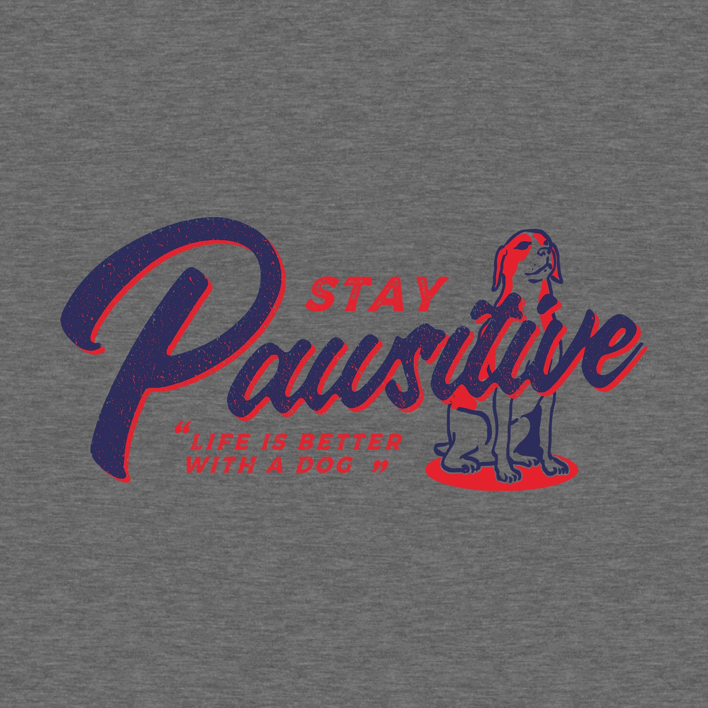 Stay Pawsitive - Adult Unisex Long Sleeve Tee