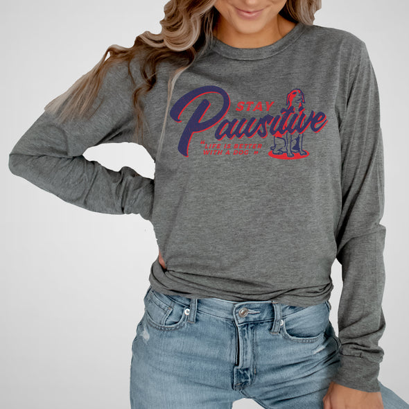 Stay Pawsitive - Adult Unisex Long Sleeve Triblend Tee