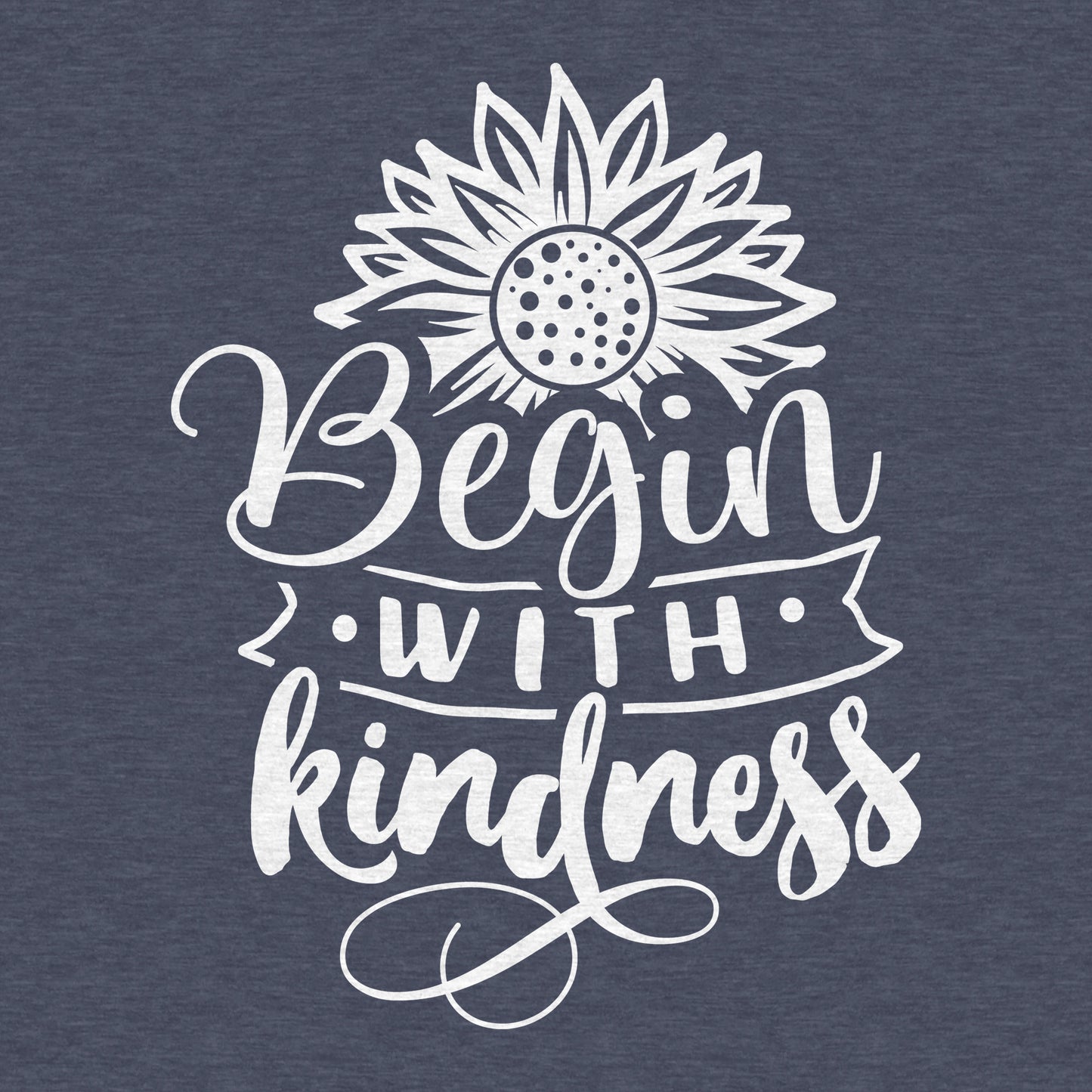 Begin with Kindness Sunflower - Women’s Cotton/Poly Football Tee