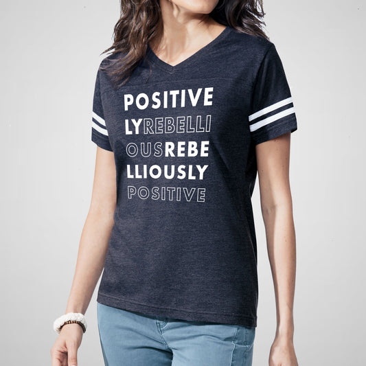 Positively Rebellious - Women’s Cotton/Poly Football Tee