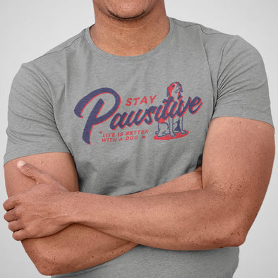 Stay Pawsitive - Men's Cotton/Poly Tee