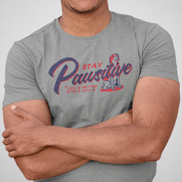 Stay Pawsitive - Men's Cotton/Poly Tee