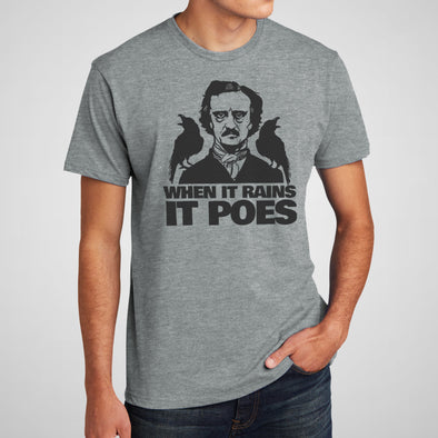 When It Rains It Poes - Men's Cotton/Poly Tee
